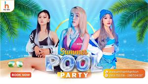 TỔ CHỨC SỰ KIỆN POOL PARTY TẠI PHAN THIẾT - BÌNH THUẬN